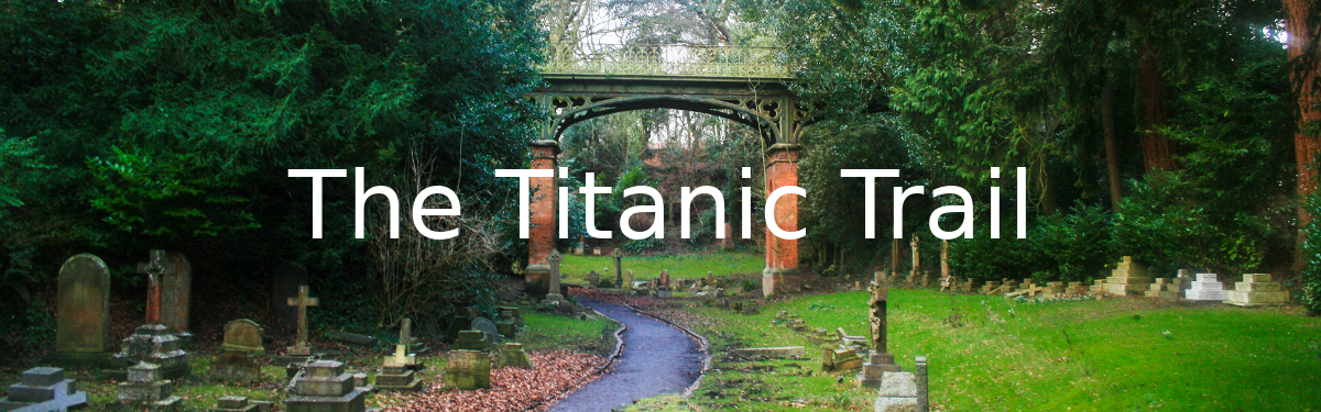 The Titanic Trail